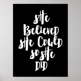 Ze geloofde dat ze dat kon. poster