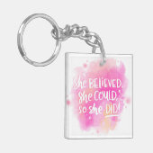 Ze geloofde dat ze dat kon. sleutelhanger (Voorkant Links)