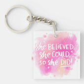 Ze geloofde dat ze dat kon. sleutelhanger (Voorkant)