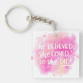Ze geloofde dat ze dat kon. sleutelhanger