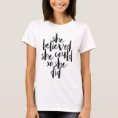 Ze geloofde dat ze dat kon. t-shirt (Voorkant)
