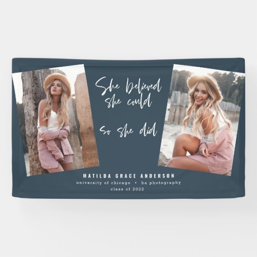 Ze geloofde dat ze dat kon zodat ze afstuderen ban spandoek (Horizontaal)