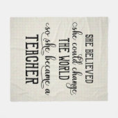 Ze geloofde dat ze de wereldleraar kon veranderen fleece deken (Voorkant (Horizontaal))