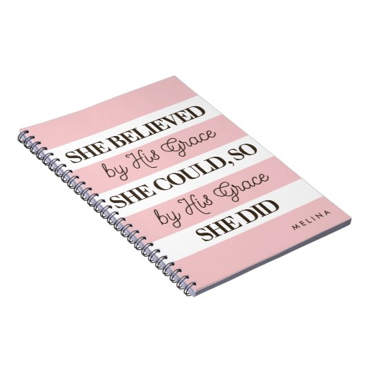 Ze geloofde dat ze door zijn genade gepersonalisee notitieboek (Rechterzijde)