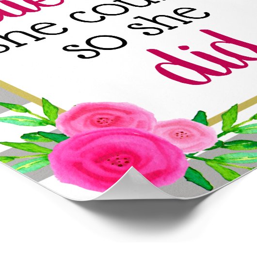 Ze geloofde dat ze Floral Stripes Motivatie kon ma Poster (Hoek)