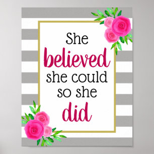 Ze geloofde dat ze Floral Stripes Motivatie kon ma Poster