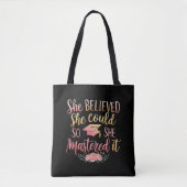 Ze geloofde dat ze het kon, dus beheerste ze het tote bag (Voorkant)
