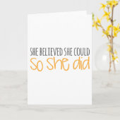 Ze geloofde dat ze het kon, dus deed ze dat kaart (Gele Bloem)