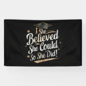 Ze geloofde dat ze het kon dus deed ze eindexamen spandoek (Horizontaal)