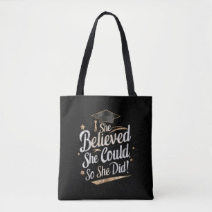 Ze geloofde dat ze het kon dus deed ze eindexamen tote bag