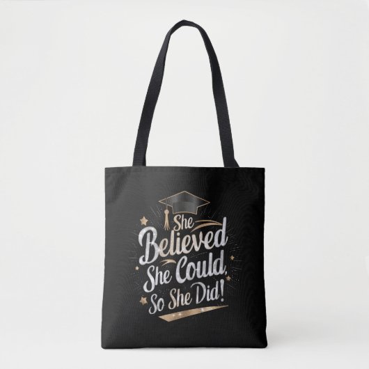 Ze geloofde dat ze het kon dus deed ze eindexamen tote bag (Voorkant)