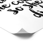 Ze geloofde dat ze het kon, dus deed ze het poster (Hoek)