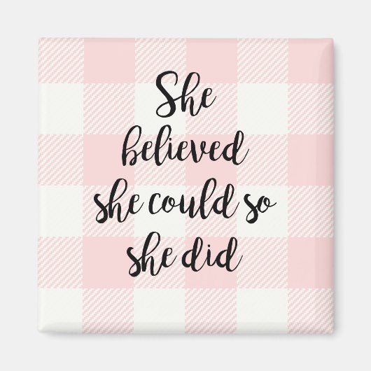 Ze geloofde dat ze het kon, dus deed ze roze magne magneet (Voorkant)