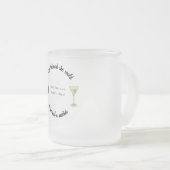 Ze geloofde dat ze het kon, dus had ze een martini matglas koffiemok (Voorkant rechts)