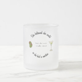 Ze geloofde dat ze het kon, dus had ze een martini matglas koffiemok