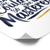 Ze geloofde dat ze het kon, dus ze beheerste het 2 poster (Hoek)