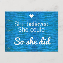 Ze geloofde dat ze het kon, dus ze citeerde de bla briefkaart