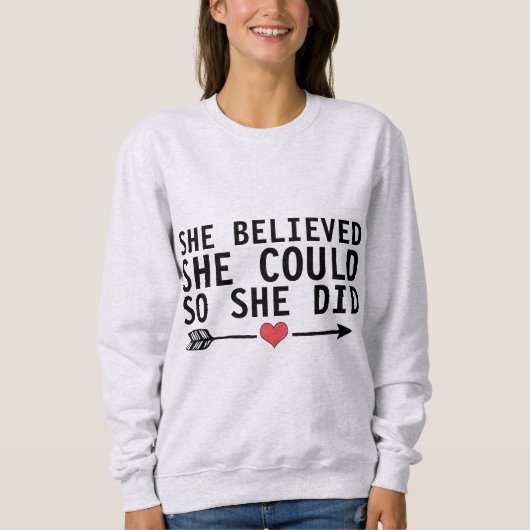 ZE GELOOFDE DAT ZE HET KON DUS ZE DEED HET T-SHIRT (Voorkant)