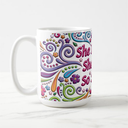 Ze geloofde dat ze het kon, dus ze deed koffie Mok (Links)