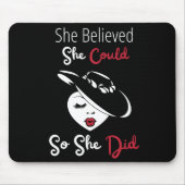 Ze geloofde dat ze het kon, dus ze deed Muismat (Voorkant)