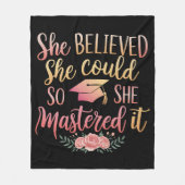 Ze geloofde dat ze het kon, dus ze gaf het door fleece deken (Voorkant)