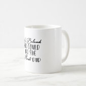 Ze geloofde dat ze het kon en dat deed ze bijna koffiemok (Voorkant rechts)