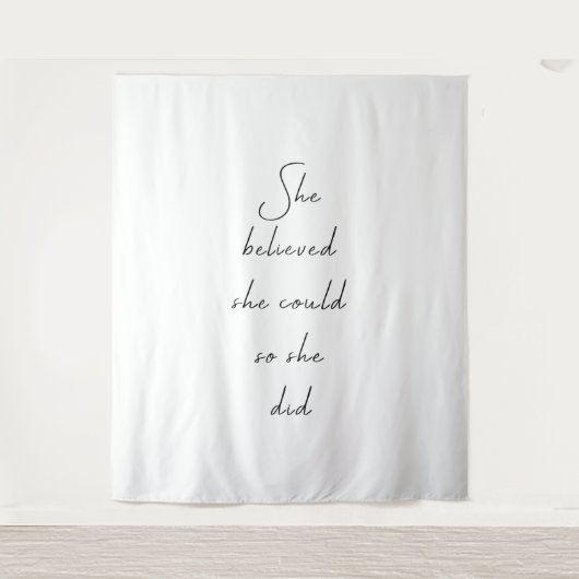 Ze geloofde dat ze het kon Inspirerende quote Wandkleed (Voorkant)