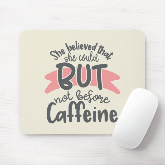 Ze geloofde dat ze het kon muismat (Met muis)