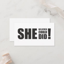 Ze geloofde dat ze het kon, ze deed het! plaatskaartje