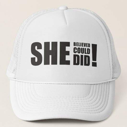 Ze geloofde dat ze het kon, ze deed het! trucker pet (Voorkant)