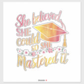 Ze geloofde dat ze het kon, zodat ze het Afstudeer Sticker (Vel)