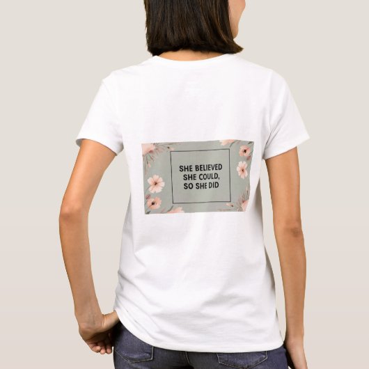 Ze geloofde dat ze inspirerend kon t-shirt (Achterkant)