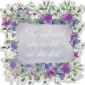 Ze geloofde dat ze Inspirerend was Sticker (Voorkant)