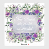 Ze geloofde dat ze Inspirerend was Sticker (Vel)