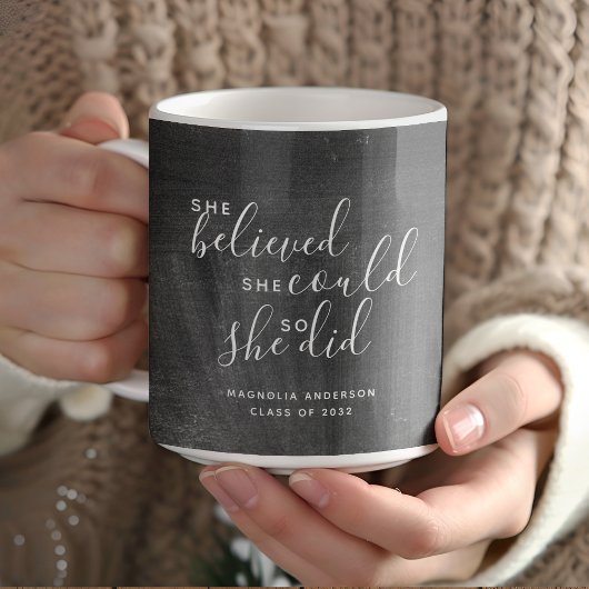 Ze geloofde dat ze kon krijtbord Afstuderen Koffiemok