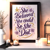 Ze geloofde dat ze Motivatie kunst kon laten bloei Poster