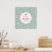 Ze geloofde dat ze roze Dainty Flowers kon Blauwgr Poster (Keuken)