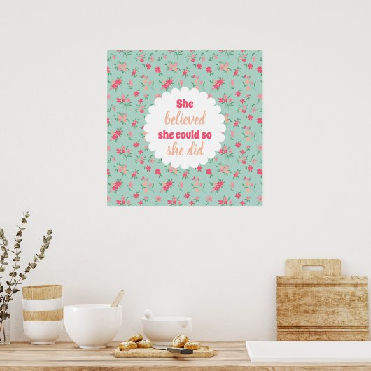 Ze geloofde dat ze roze Dainty Flowers kon Blauwgr Poster (Keuken)