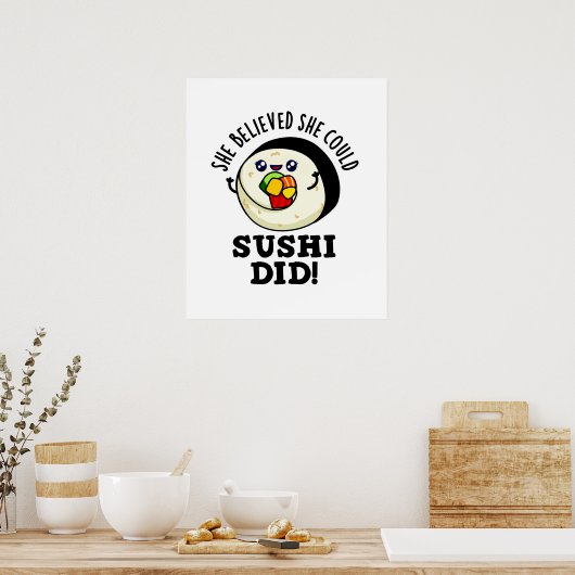 Ze geloofde dat ze Sushi een positieve voedselwoor Poster (Keuken)