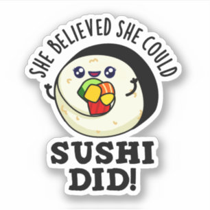 Ze geloofde dat ze Sushi een positieve voedselwoor Sticker