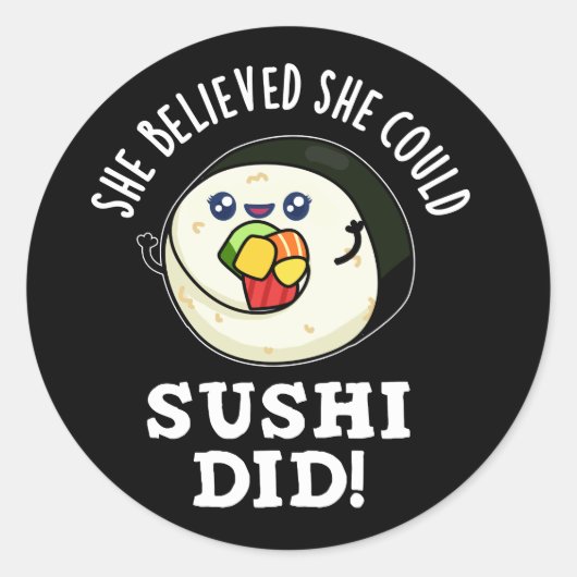 Ze geloofde dat ze sushi kon eten pun donker BG Ronde Sticker (Voorkant)