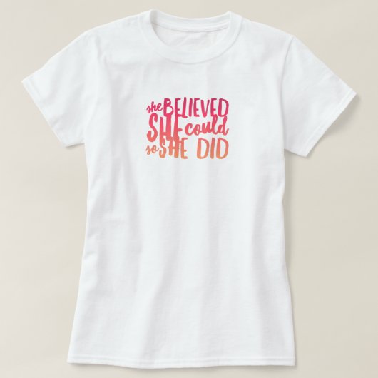 Ze geloofde dat ze T-Shirt kon (Design voorkant)