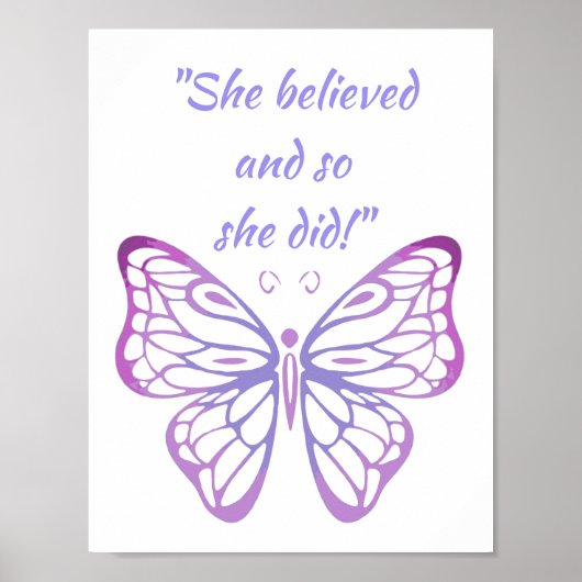 "Ze geloofde en dus deed ze het!" Quote Butterfly Poster (Voorkant)