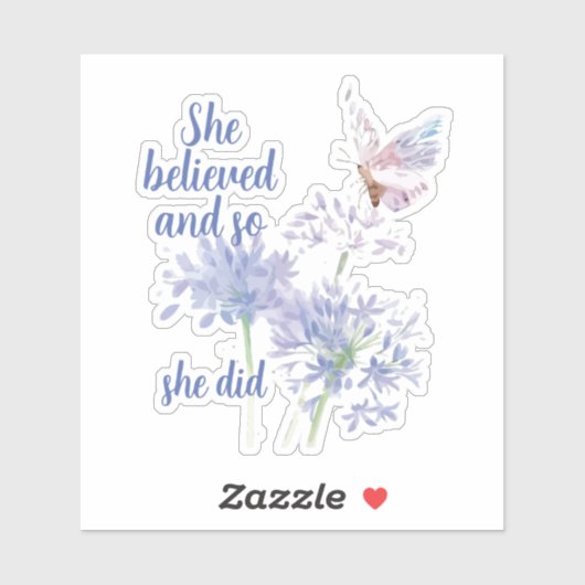 "Ze geloofde en dus Motivatie Quote Vlinder Sticker (Vel)