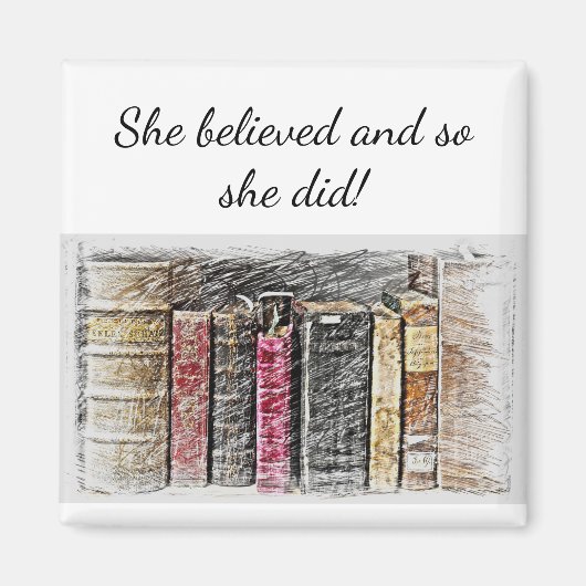 "Ze geloofde Inspirerend Quote Books Magneet (Voorkant)