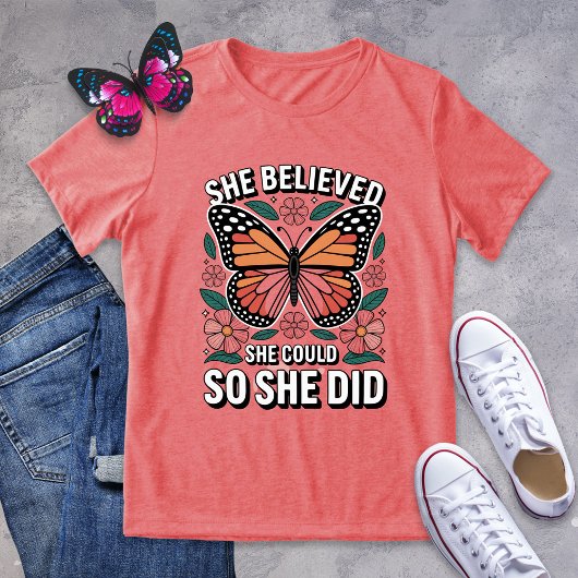 Ze geloofde - Monarch Butterfly Empowerment T-shir Tri-Blend Shirt