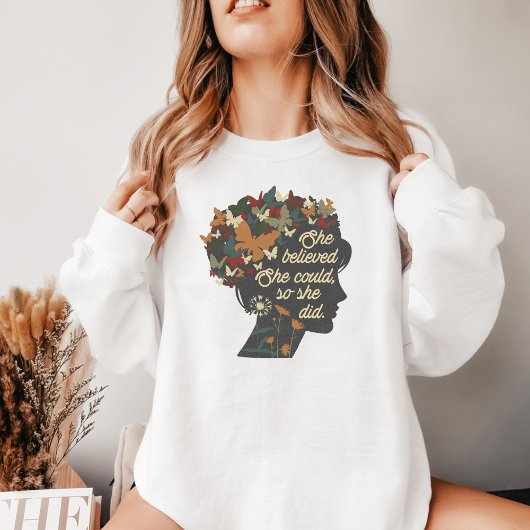 Ze geloofde T-shirt, Women Motivation Sweatshirt