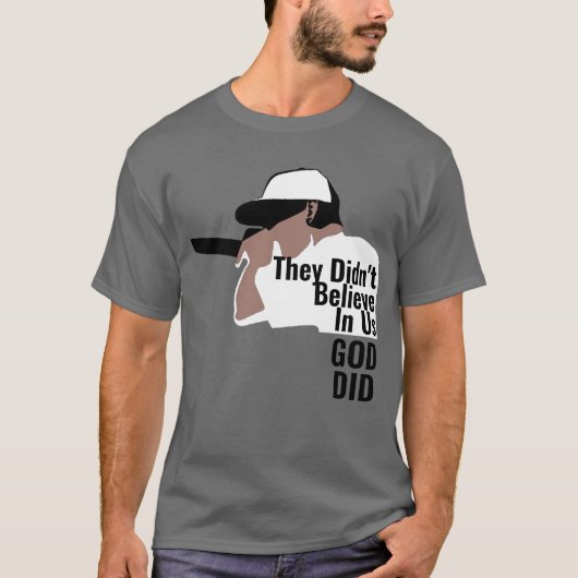 Ze geloofden niet in ons dat God T-shirt deed (Voorkant)