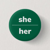 Ze/haar Pronoun Pin, Button van 1¼ inch (Voorkant)