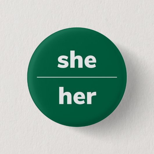 Ze/haar Pronoun Pin, Button van 1¼ inch (Voorkant)